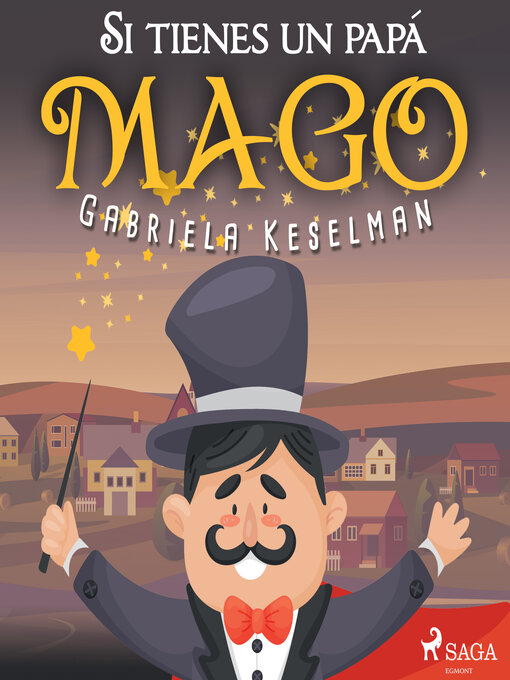 Title details for Si tienes un papá mago by Gabriela Keselman - Wait list